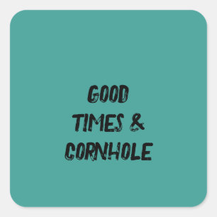 Gute Zeiten & Cornhole 🌽 Quadratischer Aufkleber