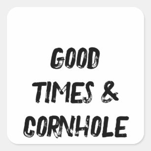 Gute Zeiten & Cornhole 🌽 Quadratischer Aufkleber
