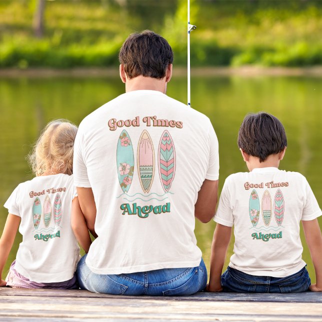 Gute Zeiten vor Surfboard Familie Beach Urlaub T-Shirt (Von Creator hochgeladen)