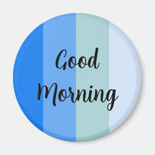 Guten Morgen blau gestreift Magnet