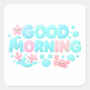 Guten Morgen Glänzender Pastell-Ozean-Text Quadratischer Aufkleber