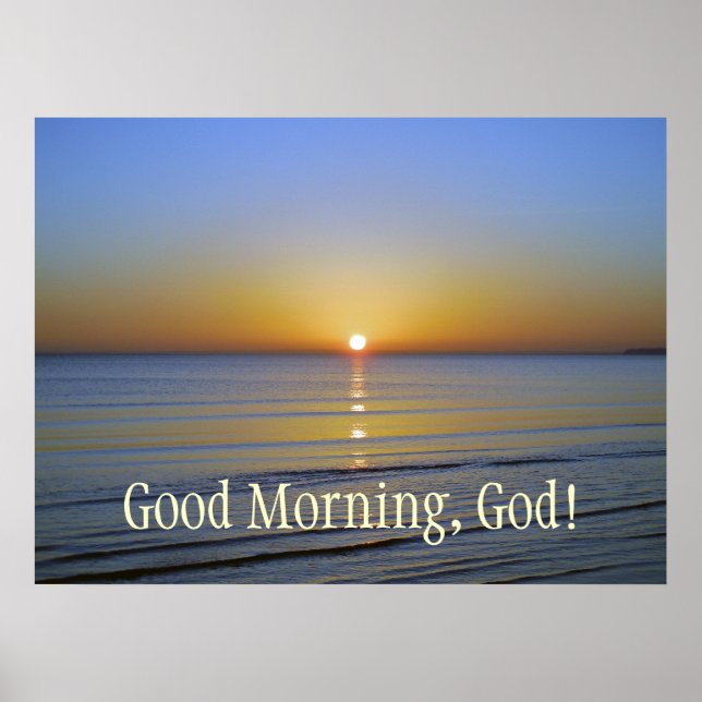 Guten Morgen Gott Sonnenaufgang Inspiration Christ Poster (Vorne)