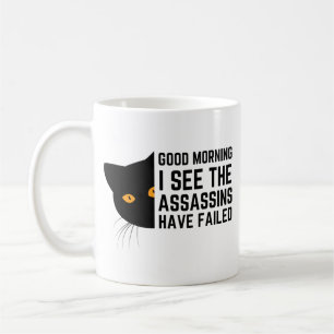 Guten Morgen, ich sehe, die Attentäter haben versa Kaffeetasse