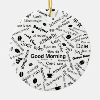 Guten Morgen in allen Sprachen Keramik Ornament