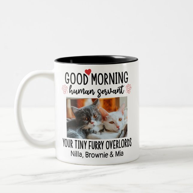 Guten Morgen Katze menschlicher Servant Custom Fun Zweifarbige Tasse (Links)