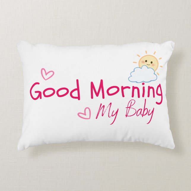 Guten Morgen, mein Baby entwirft Dekokissen (Vorderseite)