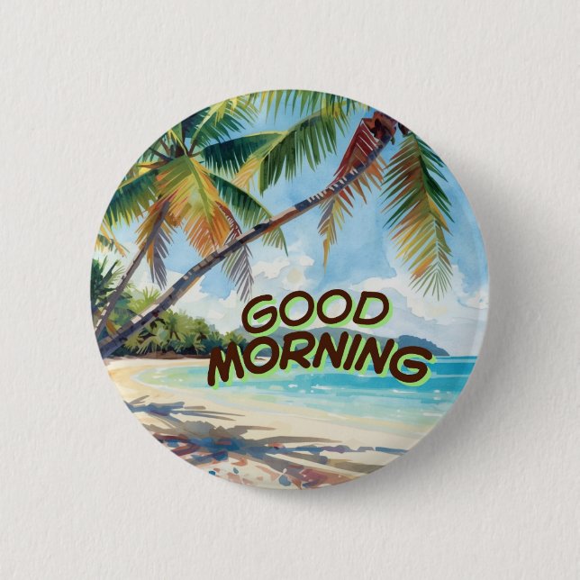 Guten Morgen Palmen Button (Vorderseite)