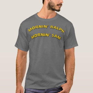 Guten Morgen Ralph Guten Morgen Sam T-Shirt