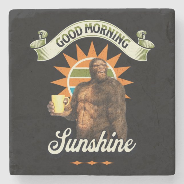 Guten Morgen Sonnenschein Bigfoot trinken Kaffee Steinuntersetzer (Vorderseite)