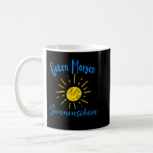 Guten Morgen Sonnenschein Kaffeetasse
