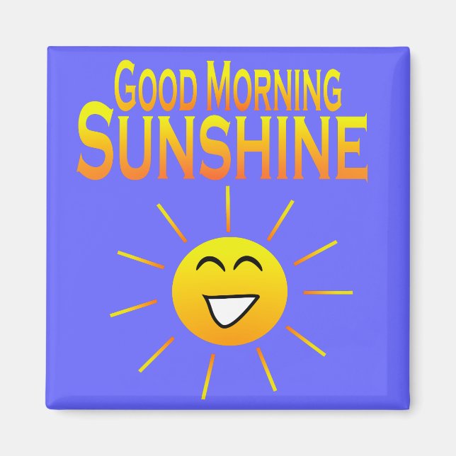 Guten Morgen Sonnenschein! Magnet (Vorne)