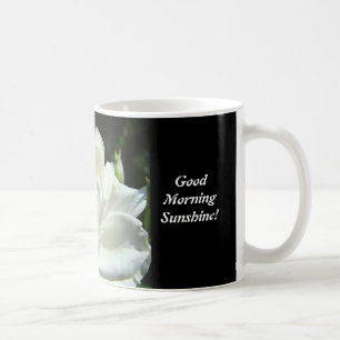 Guten Morgen Sonnenschein! Weiße Rosen-Kaffeetasse Tasse