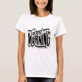 Guten Morgen T-Shirt – Fröhliches & Positives Graf