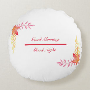 Guten Morgen und gute Nachtruhe am Kissen (16")