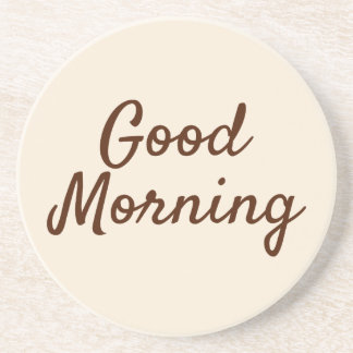 Guten Morgen Untersetzer - Minimalistische Beige K