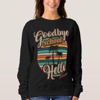 Guten Tag der Nacht - Sommerfreude am letzten Scho Sweatshirt