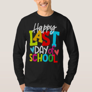 Guten Tag der Schüler und Lehrer am letzten Tag 3 T-Shirt