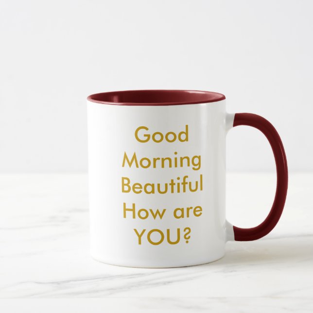Gutenmorgen BeautifulHow sind SIE? Tasse (Rechts)