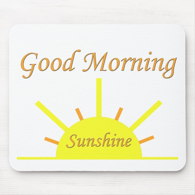 Gutenmorgen-Sonnenschein Mousepad (Vorne)