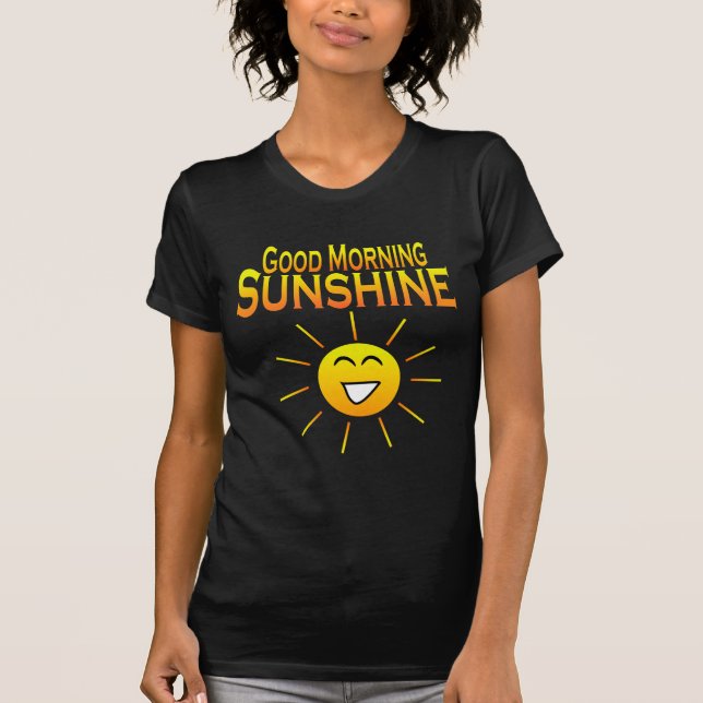 Gutenmorgen-Sonnenschein! T-Shirt (Vorderseite)