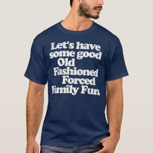 Guter alter Familien-Spaß Lustige Weihnachten T-Shirt