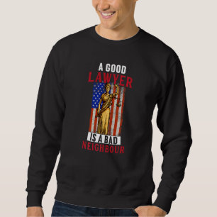 Guter Anwalt ist schlechter Anwalt Anwalt Graphic Sweatshirt