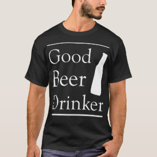Guter Biertrinker T-Shirt