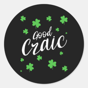 Guter Craic Spaß Irischer Slang Shamrocks St Patri Runder Aufkleber