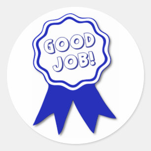 Guter Job-Aufkleber Runder Aufkleber