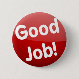 Guter Job! Knopf Button