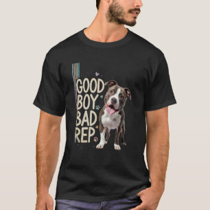 Guter Junge schlechter Ruf Pitbull Liebhaber, Bull T-Shirt