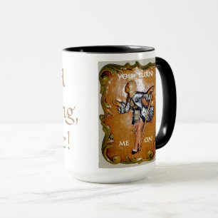 GUTER KAFFEE AM MORGEN... DU SCHALTEST MICH AN! TASSE