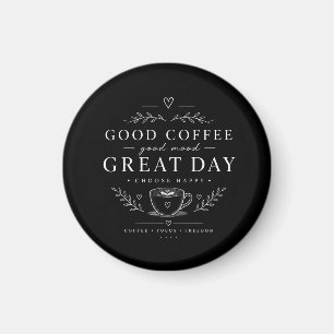 Guter Kaffee Gute Laune Großartiger Tag Minimalist Magnet