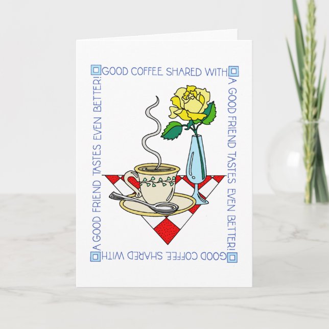 Guter Kaffee Guter Freund Karte (Vorderseite)