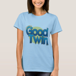 Guter Zwilling T-Shirt