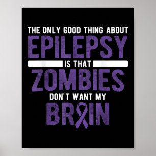 Gutes Ding Zombies Will meine Gehirnepilepsie Awa  Poster
