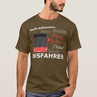 Gutes Geschenk für Busfahrer T-Shirt