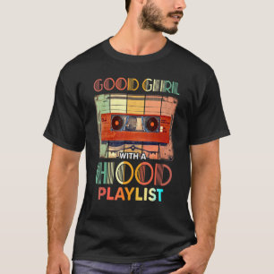 Gutes Girl mit Hood Playlist 90er Music Party Retr T-Shirt