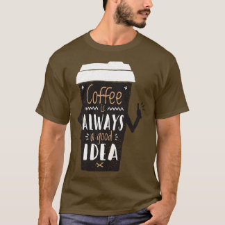 GUTES IDEA-KAFFEE T-Shirt