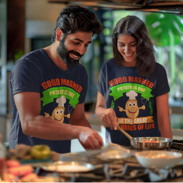 Gutes Mashtato große Luxusgüter des Lebens Unisex T-Shirt