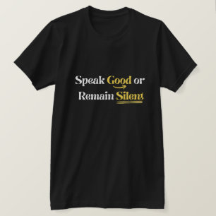 Gutes sprechen oder schweigen - Islamische Sunnah T-Shirt