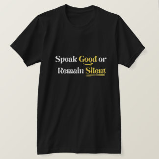 Gutes sprechen oder schweigen - Islamische Sunnah T-Shirt