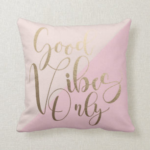 Gutes Vibes-nur Imitat-Gold 16" x 16" Throw-Kissen Kissen