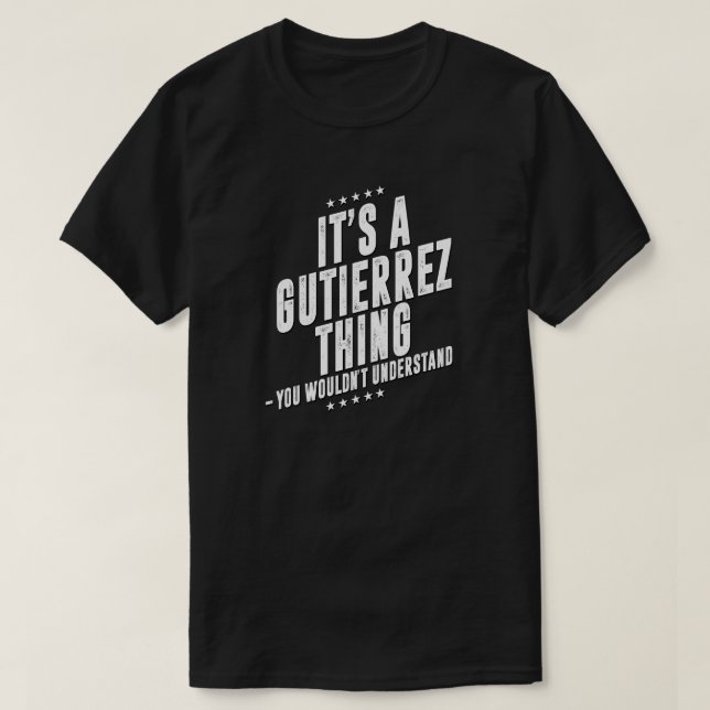 Gutierrez lustige Nachname T-Shirt (Design vorne)
