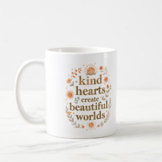 Gütige Herzen schaffen wunderschöne Welten Inspiri Kaffeetasse