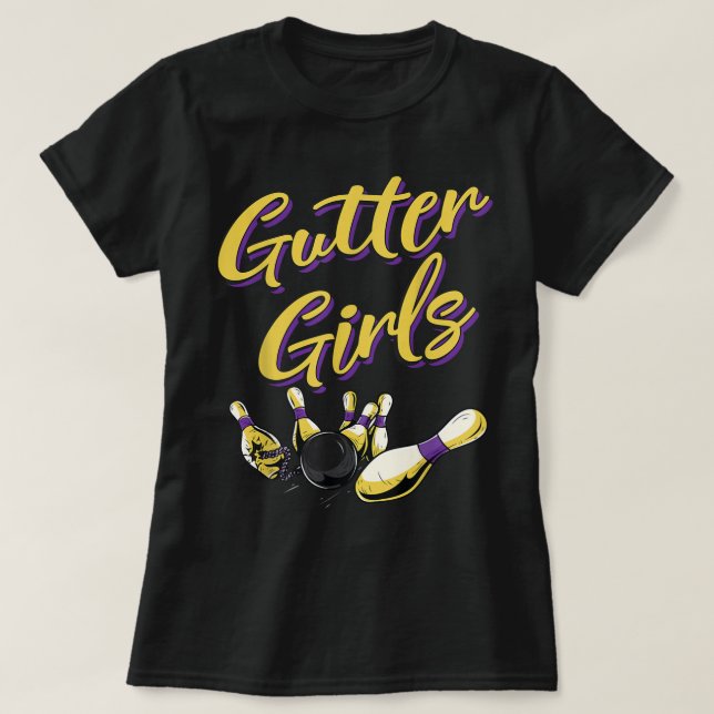 Gutter Girls, Funny Women Girls Bowling Team Name T-Shirt (Design vorne)