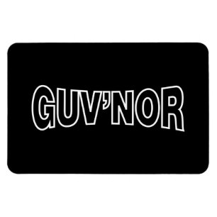 GUV'NOR MAGNET