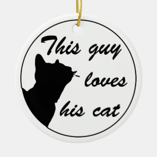 Guy loves cat keramikornament