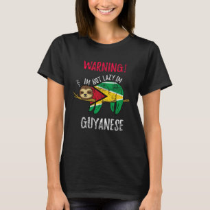 Guyana-Flagge Faultier Ich bin nicht faul, ich bin T-Shirt