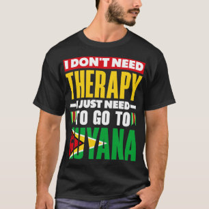 Guyana Guyana Flagge Ich brauche keine Therapie Fu T-Shirt